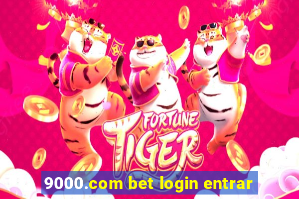 9000.com bet login entrar